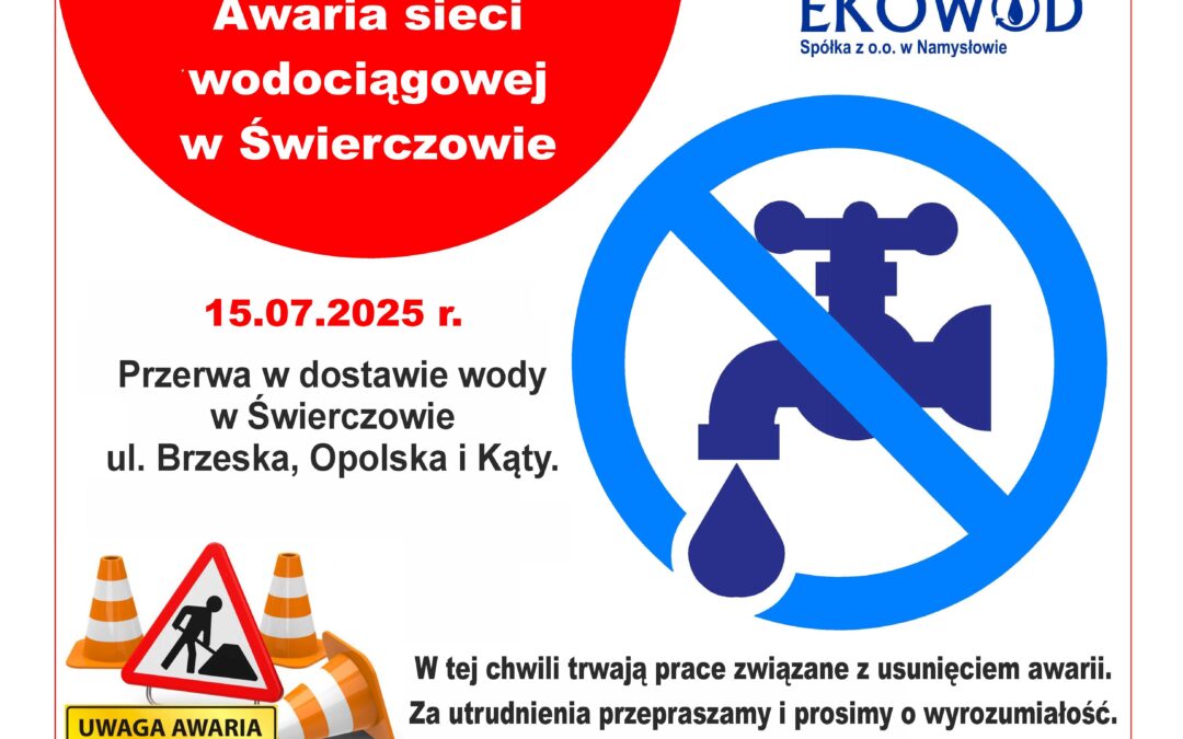 AWARIA SIECI WODOCIĄGOWEJ W ŚWIERCZOWIE